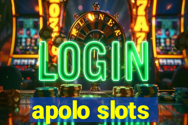 apolo slots